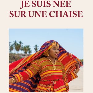 Je suis née sur une chaise de Baouwa Rafidas Kala